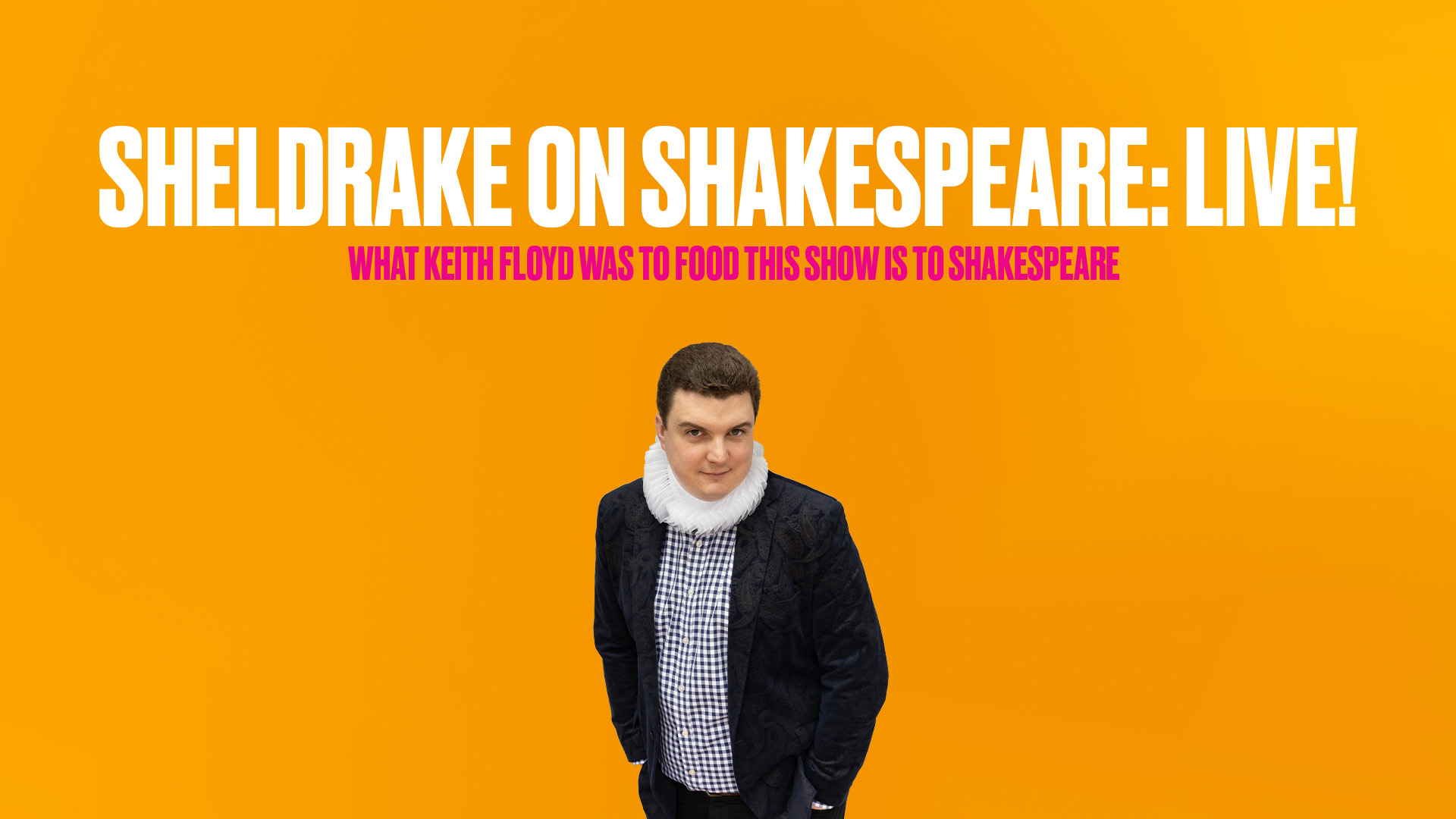 Sheldrake on Shakespeare Live!
